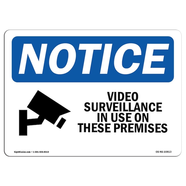 Sign, 3.5" H, 5" W, NOTICE Video Surveillance In Use On These Premises Sign, Landscape, 10PK